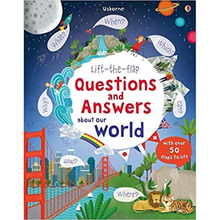 Usborne Lift the Flap Questions and Answers About Our World