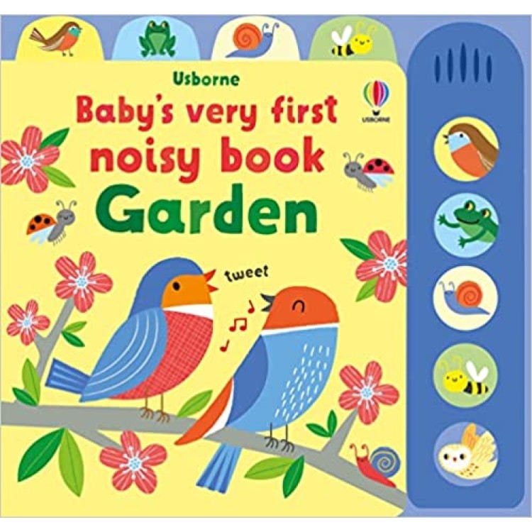 Usborne Baby's Very First Noisy Book: Garden