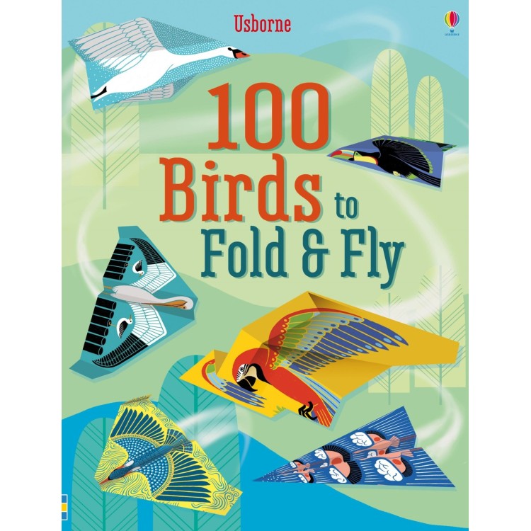 Usborne 100 Birds To Fold And Fly