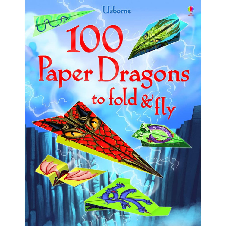 Usborne 100 Paper Dragons To Fold & Fly 