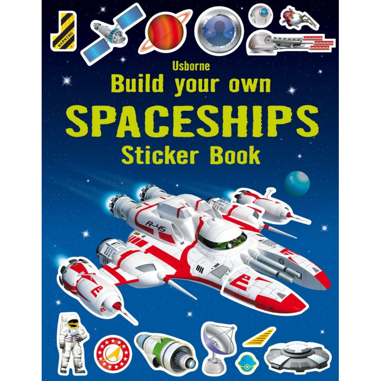 Usborne Books Build Your Own Spaceships Sticker Book