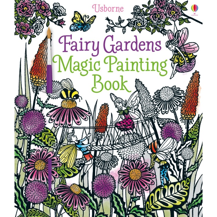 Usborne Fairy Gardens Magic Painting Book