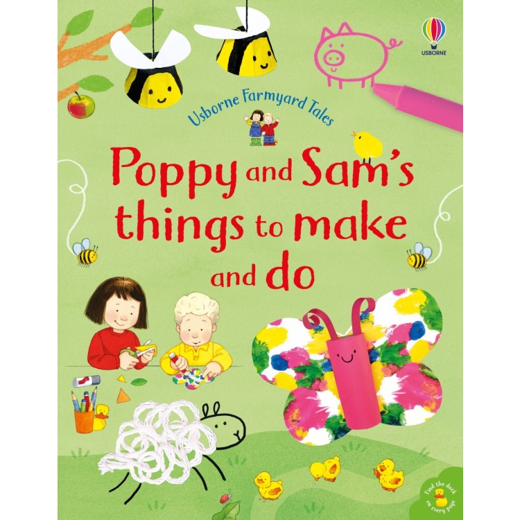 Usborne Farmyard Tales Poppy and Sam's Things to Make & Do