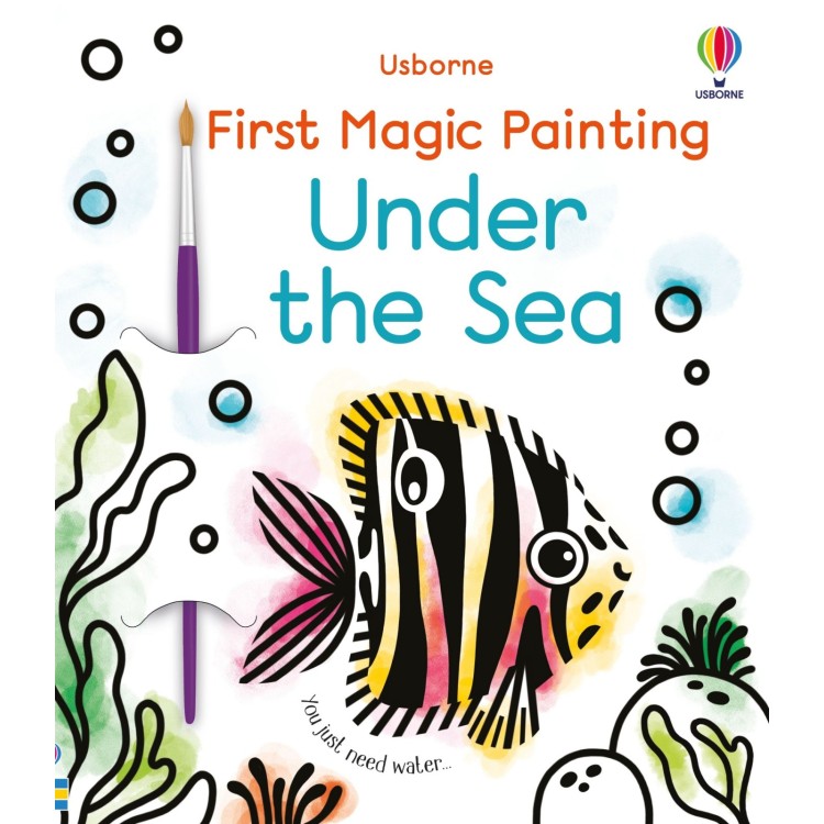 Usborne First Magic Painting Under the Sea