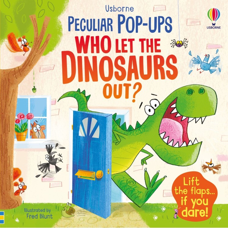 Usborne Pecuilar Pop-Up Who Let the Dinosaurs Out?