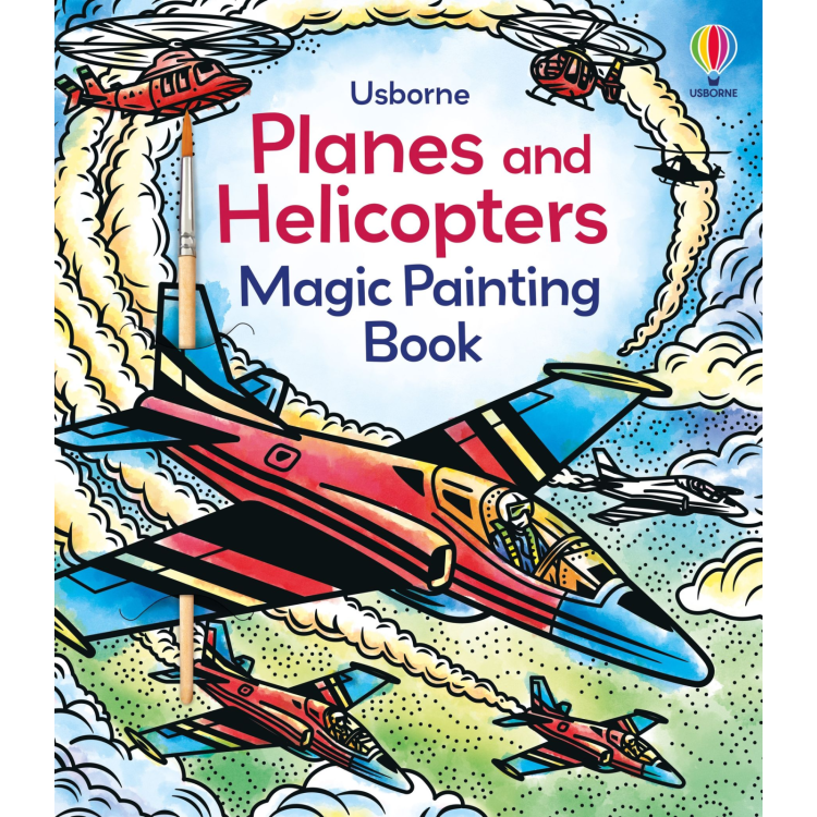 Usborne Planes And Helicopters Magic Painting Book
