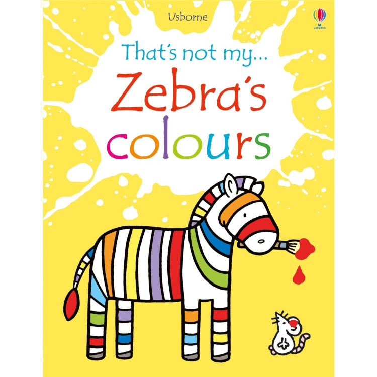 Usborne That's Not My... Zebra's Colours
